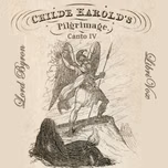 Childe Harold's Pilgrimage: Canto IV by George Gordon, Lord Byron (1788 - 1824)