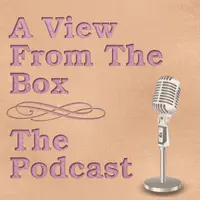 A View from the Box - The Podcast