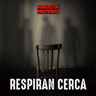 EP.426: Respiran cerca
