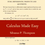 Calculus Made Easy by Silvanus P. Thompson (1851 - 1916)