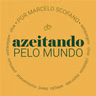 Azeitando pelo Mundo - Dicas de uso dos azeites