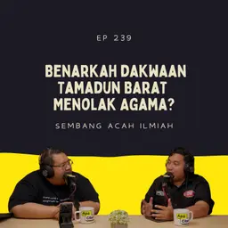 EP 239: Benarkah Tamadun Barat Menolak Agama?