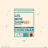 LesMove - shOw #087 by Churchman