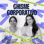 Chisme Corporativo