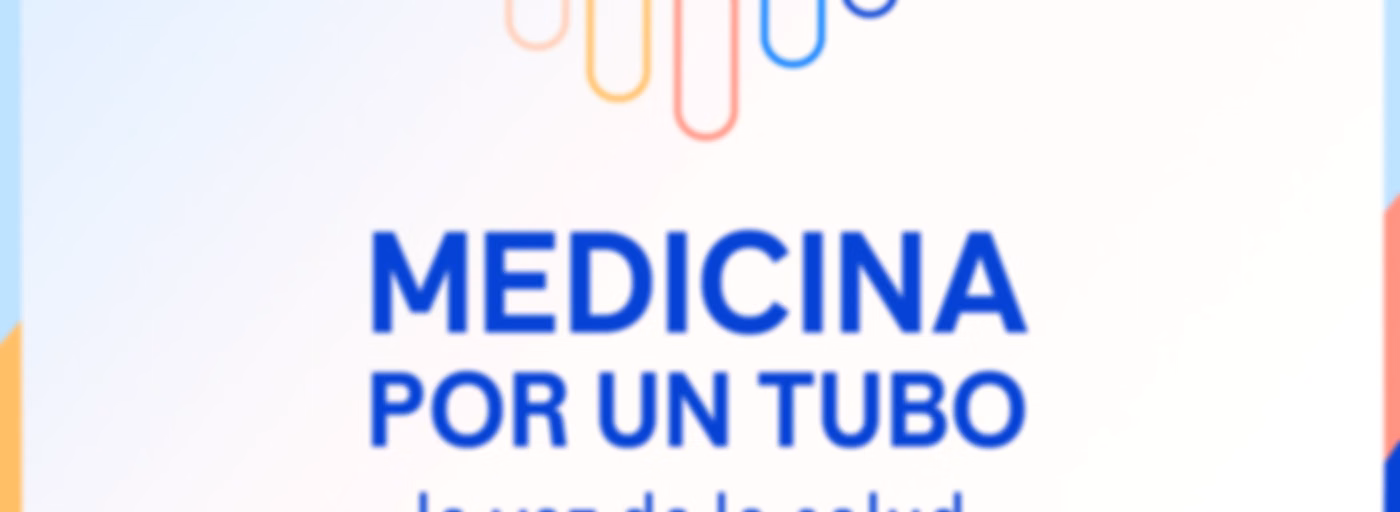Medicina por un tubo