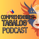 Comprehensible Tagalog Podcast