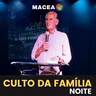 30.01.2022 / CULTO DA FAÍMILIA / NOITE / PASTOR MOTTA