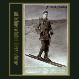 Auf Schneeschuhen übers Gebirge by Fridtjof Nansen (1861 - 1930)