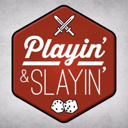 Playin' & Slayin'