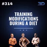 #314: Training Modifications During a Diet