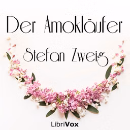 Amokläufer, Der by Stefan Zweig (1881 - 1942)
