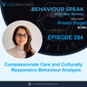 Compassion Before Compliance: Training Behaviour Analysts in Cultural Responsiveness