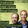 Turbo Charged Trend Following: Why Capturing the Market’s Biggest Trends Means Embracing High Volatility | Moritz Seibert & Moritz Heiden | Takahe Capital