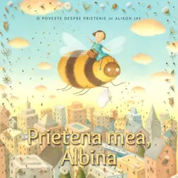 Prietena mea, Albina - de Alison Jay