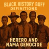Definitions: What Was the Herero and Nama Genocide?