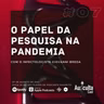 O Impacto da Pesquisa Clínica Durante a Pandemia