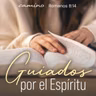 Oración 14 de octubre (Guiados por el Espíritu)