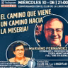 CONVERSANDO CON EL CLUB - Mariano Fernández - El Camino que Viene, Un Camino a la Miseria