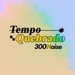 300Noise Podcasts