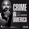 Aftermath Introduces: Crime in America with Joe Budden