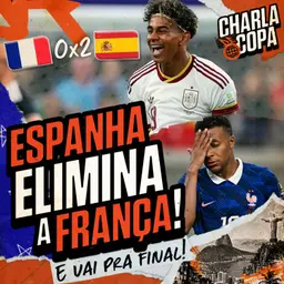DIA DE ARGENTINA X INGLATERRA! QUEM PASSA E PEGA A ESPANHA NA FINAL? | CHARLA DE COPA #31