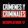 Crímenes y criminales Recopilatorio 17