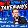 Big 12 Media Day Analysis: Jayhawks Underrated with TKR Joining + Tyran Stokes vs Caleb Holt & More