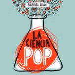 La Ciencia Pop