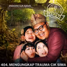 404. MENGUNGKAP TRAUMA CIK SIMA