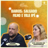 #350 | Caxias Conversa | Bairros Salgado Filho e Vila Ipê