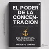 Vuelves A Leer La Misma Línea Otra Vez: Tu mente huyó | EL PODER DE LA CONCENTRACIÓN (Audiolibro)