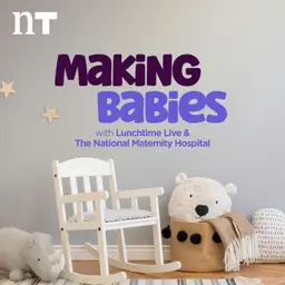 Making Babies: Medicines in Pregnancy