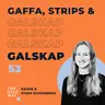 Gaffa, Strips & Galskap - Agnes Steen Eckersberg