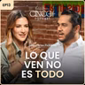 Lo que ven no es todo | Juan Carlos Pichardo | Cinco Palabras Podcast EP 13