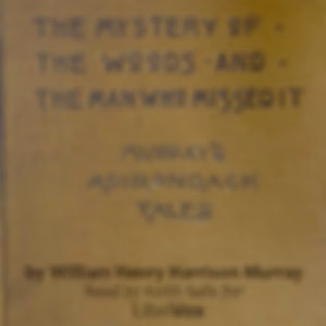 Murray's Adirondack Tales by William Henry Harrison Murray (1840 - 1904)