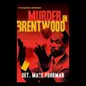 The White Man's Library: A Murder in Brentwood