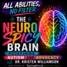 The Neuro Spice Brain: Redefining Autism and Advocacy