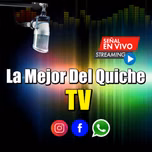 La Mejor Del Quiche TV  Oficial