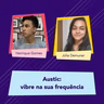 Austic: vibre na sua frequência [AUT20]