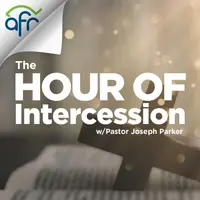The Hour of Intercession With Joseph Parker