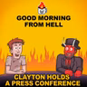 Clayton's Scandal Goes Public!  The Press Conference From Hell