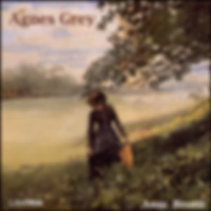 Agnes Grey by Anne Brontë (1820 - 1849)