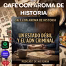 "Un Estado débil y los cinco genes del ADN criminal"
