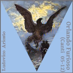Orlando Furioso (Canti 05-12) by Ludovico Ariosto (1474 - 1533)