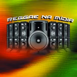 REGGAE NA MIDIA