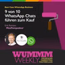 Erik Reintjes - Wie managt man 500 WhatsApp Sales und Service Anfragen am Tag? – WUMMM Weekly