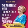 Episode 326: The Problems with For Men Only by Jeff & Shaunti Feldhahn