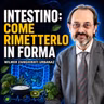 INTESTINO: COME RIMETTERLO IN FORMA - WILMER ZANGHIRATI URBANAZ