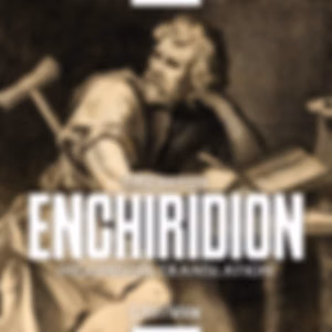 Enchiridion (Higginson Translation), The by Epictetus (c. 55 - c. 135)