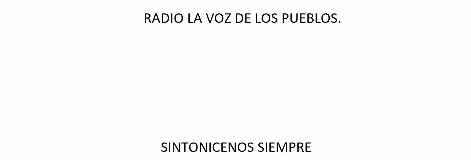 RADIO LA VOZ DE LOS PUEBLOS ORIGINARIOS